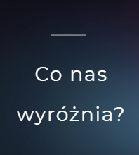 Co nas wyróżnia?